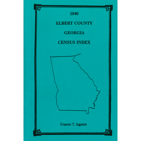 1840 Elbert County, Georgia Census Index