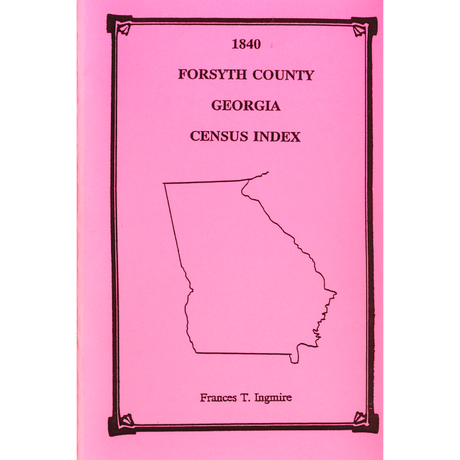 1840 Forsyth County, Georgia Census Index