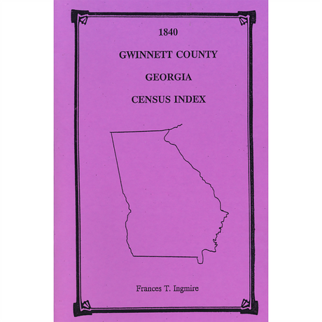 1840 Gwinnett County, Georgia Census Index