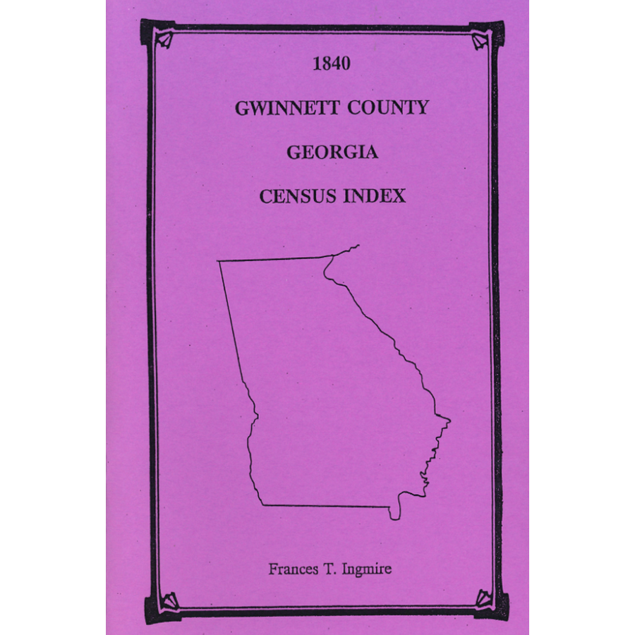 1840 Gwinnett County, Georgia Census Index