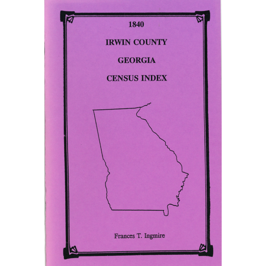 1840 Irwin County, Georgia Census Index