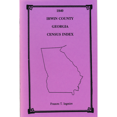 1840 Irwin County, Georgia Census Index