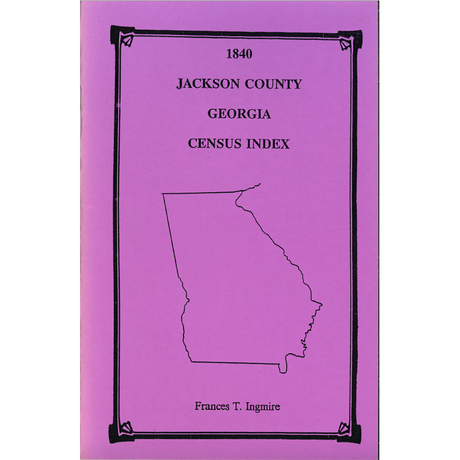 1840 Jackson County, Georgia Census Index