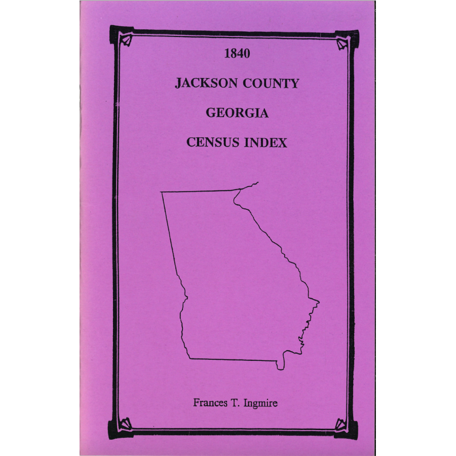 1840 Jackson County, Georgia Census Index