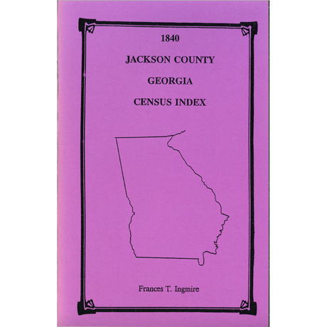 1840 Jackson County, Georgia Census Index