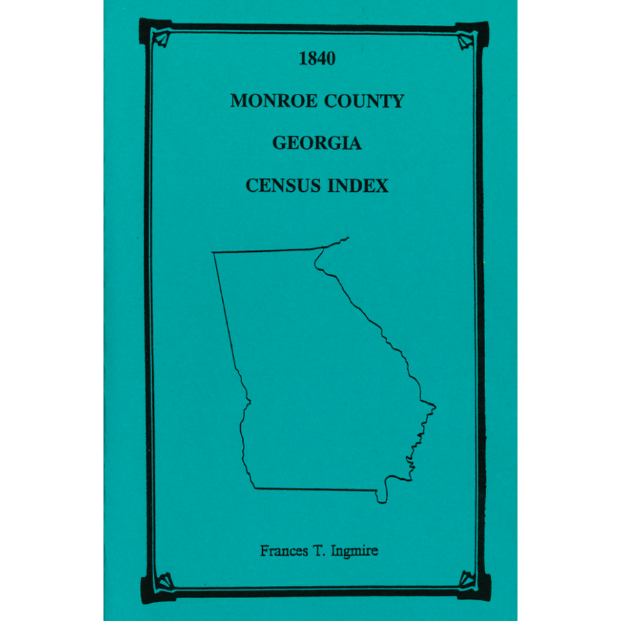 1840 Monroe County, Georgia Census Index