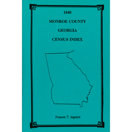 1840 Monroe County, Georgia Census Index