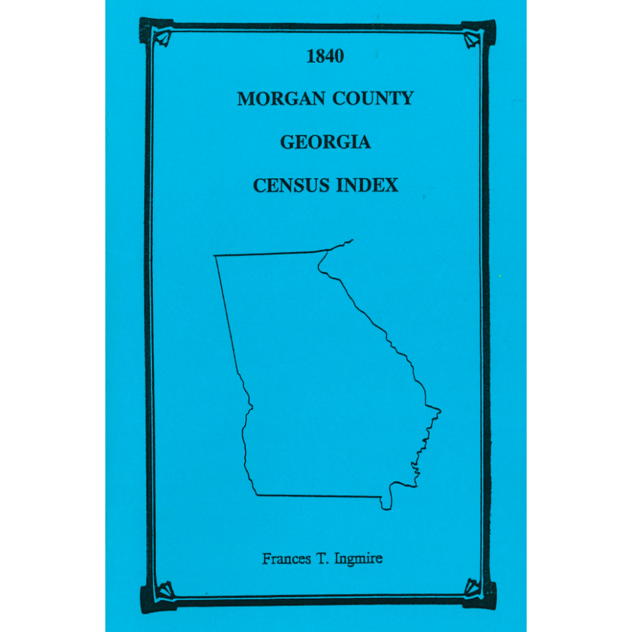 1840 Morgan County, Georgia Census Index