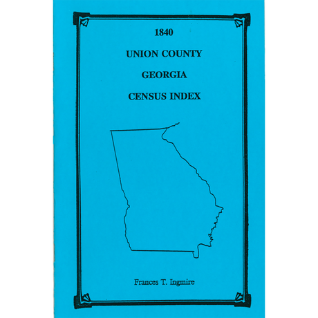 1840 Union County, Georgia Census Index