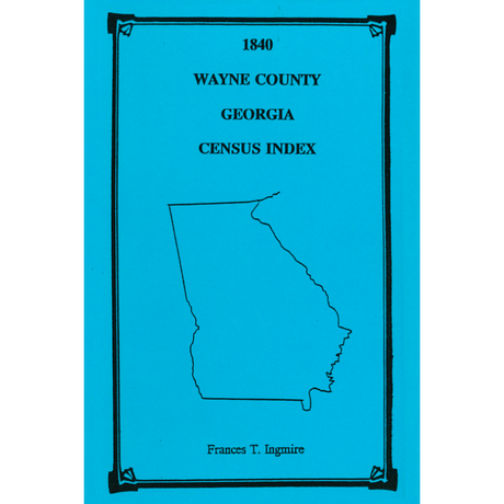 1840 Wayne County, Georgia Census Index