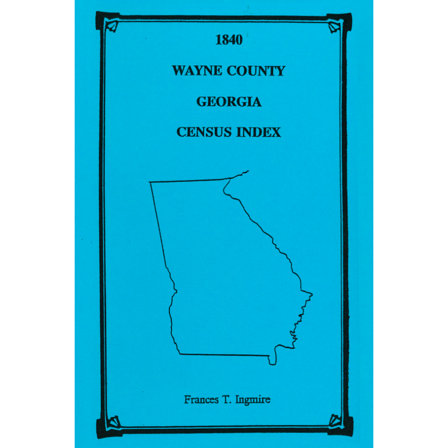 1840 Wayne County, Georgia Census Index