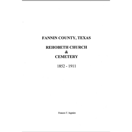 Fannin County, Texas Rehobeth Church and Cemetery 1852-1911