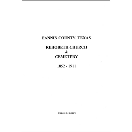 Fannin County, Texas Rehobeth Church and Cemetery 1852-1911