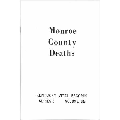 Monroe County, Kentucky Death Records 1852-1859, 1874-1878, 1894 and 1905