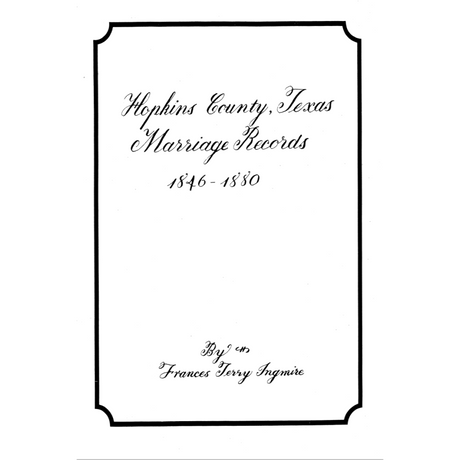 Hopkins County, Texas Marriage Records 1846-1880
