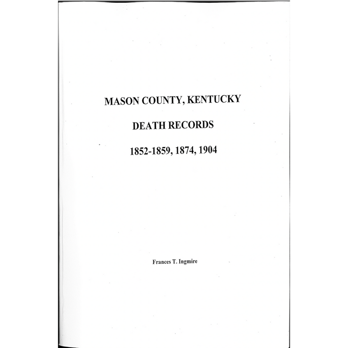 Mason County, Kentucky Death Records 1852-1859, 1874 and 1904