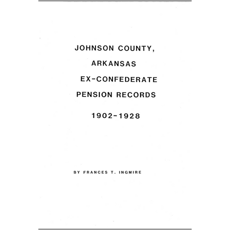 Johnson County, Arkansas Ex-Confederate Pension Applications 1902-1928
