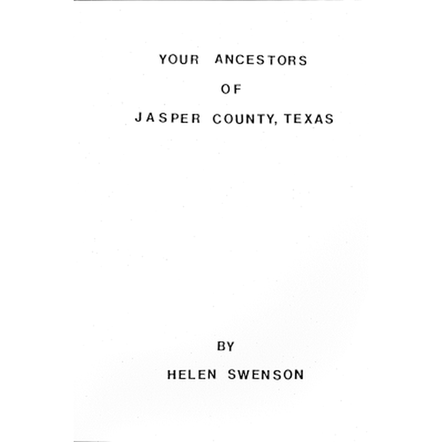 Your Ancestors of Jasper County, Texas