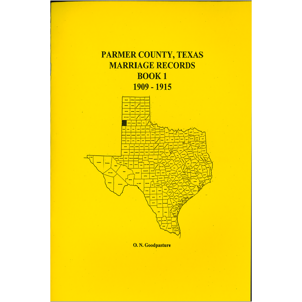 Parmer County, Texas Marriage Records Book 1 1909-1915