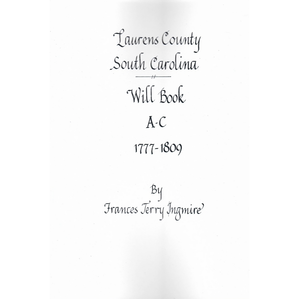 Laurens County, South Carolina Will Book A-C, 1777-1809