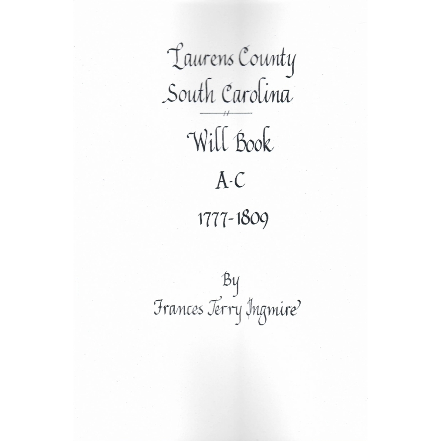 Laurens County, South Carolina Will Book A-C, 1777-1809