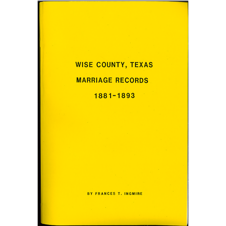 Wise County, Texas Marriage Records 1881-1893