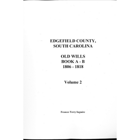 Edgefield County, South Carolina Old Wills, Book A-B, 1806-1818, Volume 2