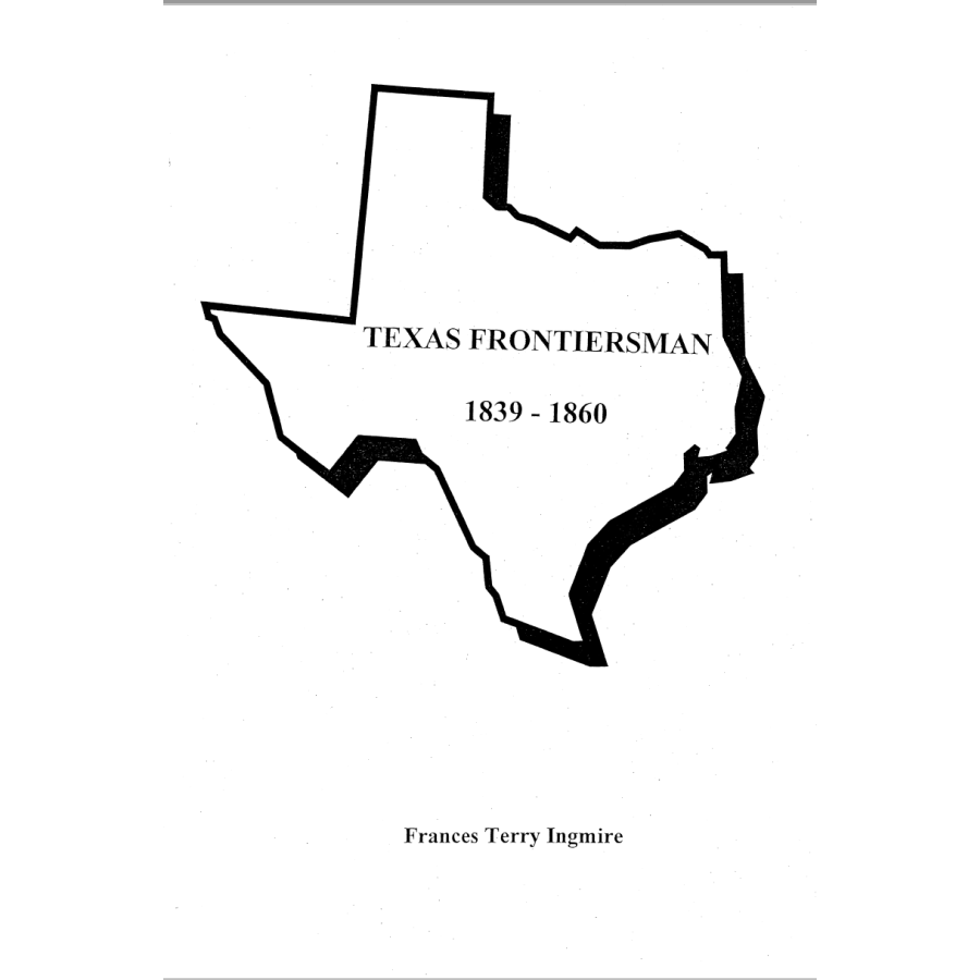 Texas Frontiersmen, 1839-1860