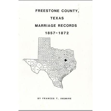 Freestone County, Texas Marriage Records, 1857-1872