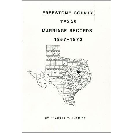 Freestone County, Texas Marriage Records, 1857-1872