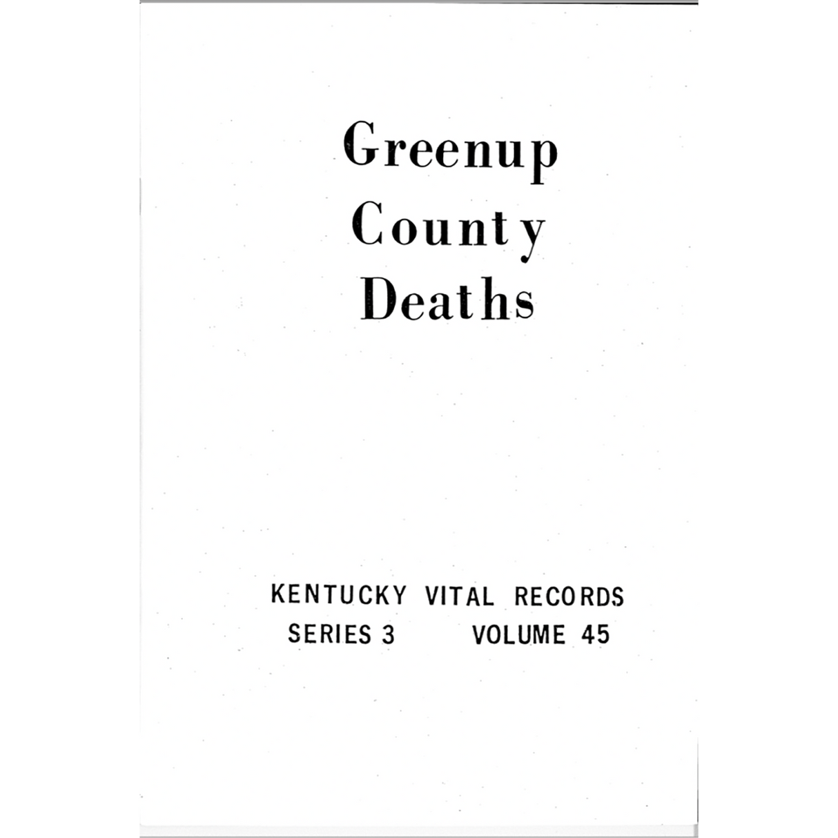 Greenup County, Kentucky Death Records 1852-1859, 1874-1878 and 1904