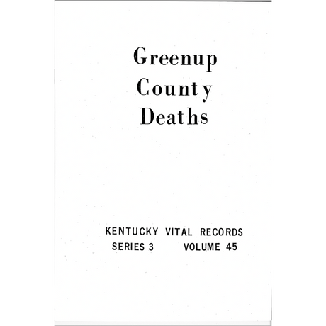 Greenup County, Kentucky Death Records 1852-1859, 1874-1878 and 1904