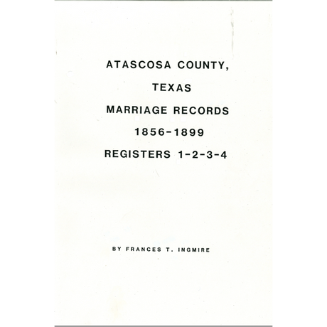 Atascosa County, Texas Marriage Records 1856-1899