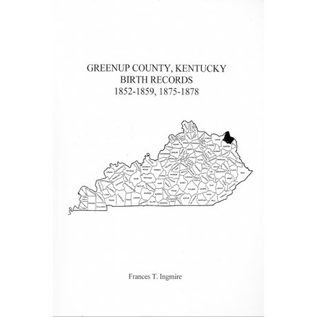 Greenup County, Kentucky Birth Records 1852-1859, 1875-1878