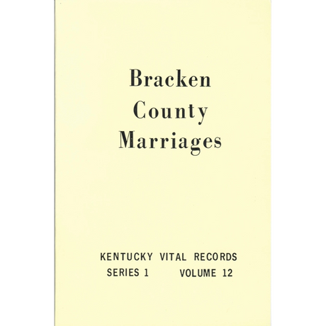 Bracken County, Kentucky Marriage Records 1853-1859, 1861, 1876-1878 and 1904