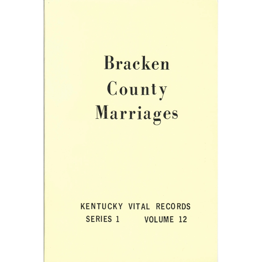 Bracken County, Kentucky Marriage Records 1853-1859, 1861, 1876-1878 and 1904