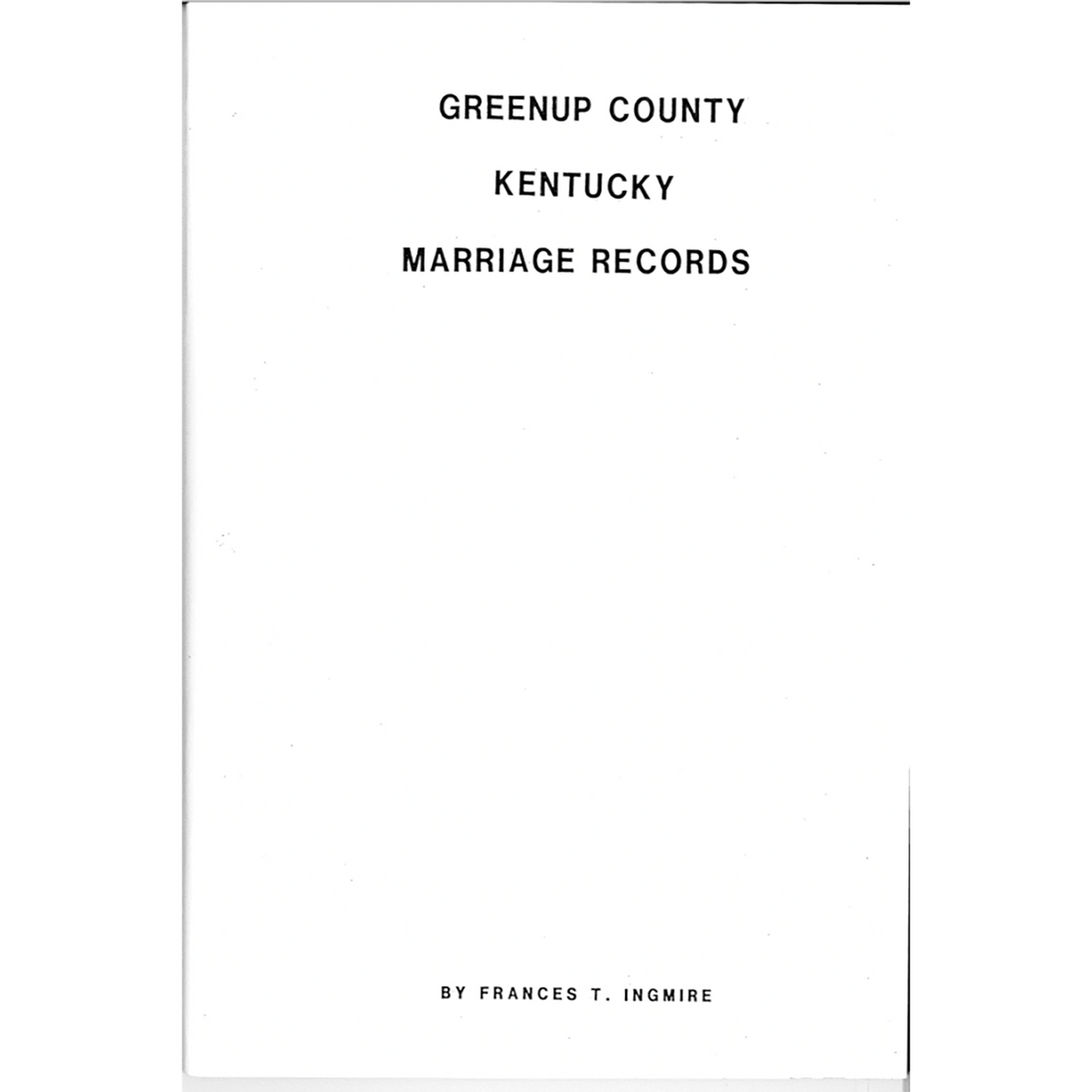 Greenup County, Kentucky Marriage Records 1852-1858 and 1875-1878