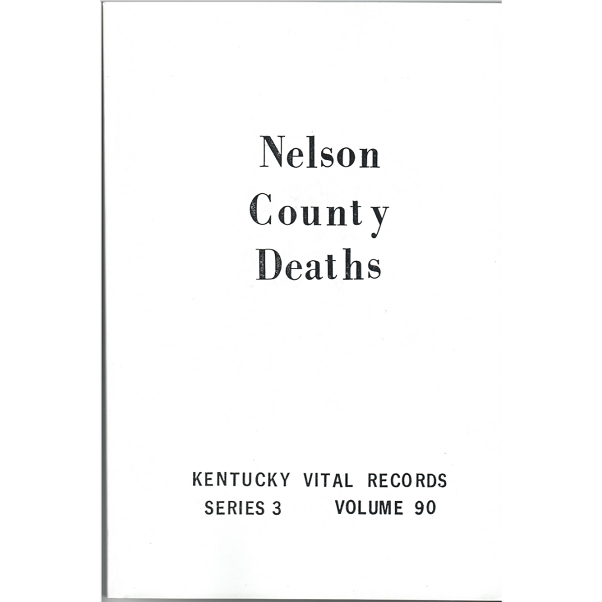 Nelson County, Kentucky Death Records: 1852-1859, 1861, 1874-1878, 1904 and 1907
