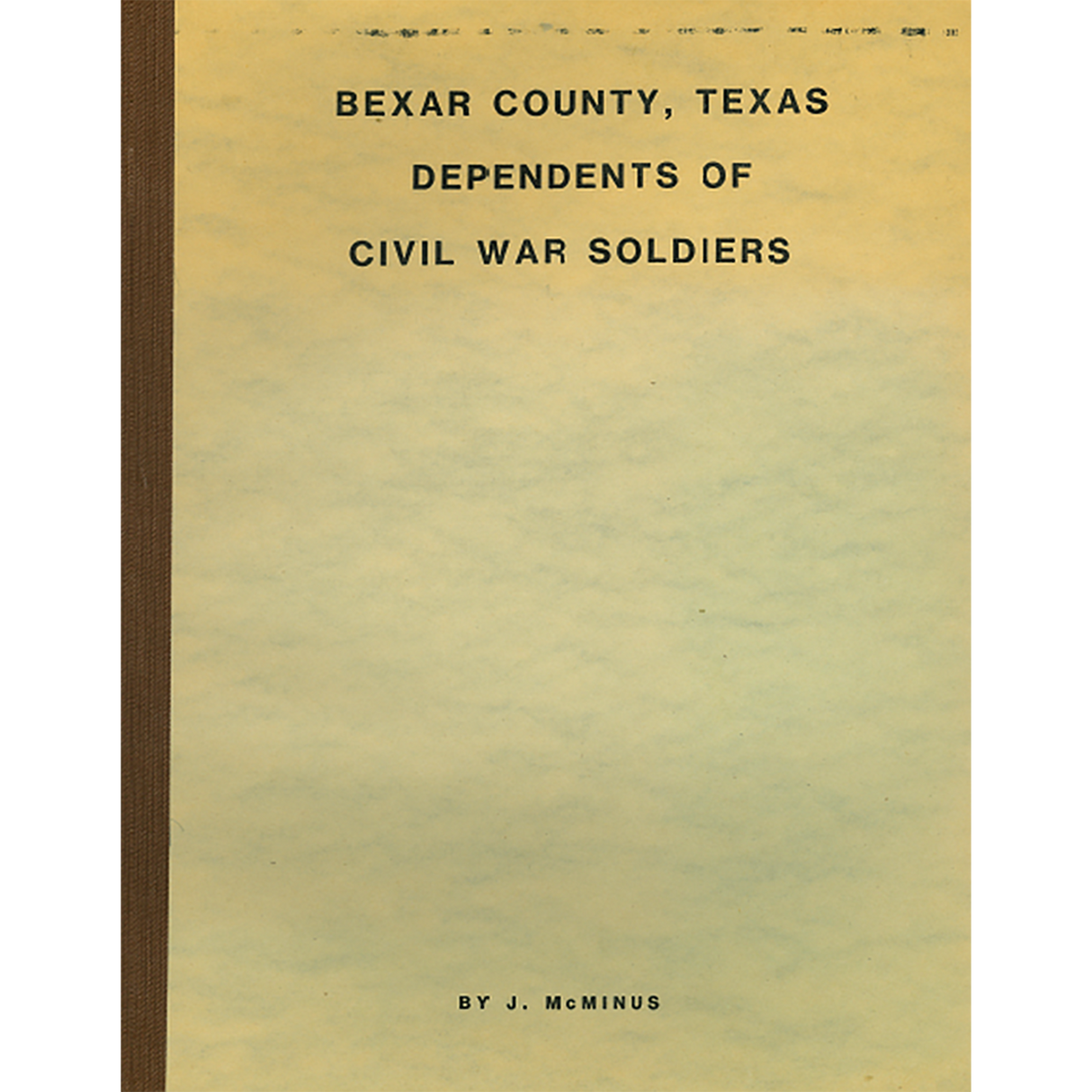 Bexar County, Texas Dependents of the Civil War