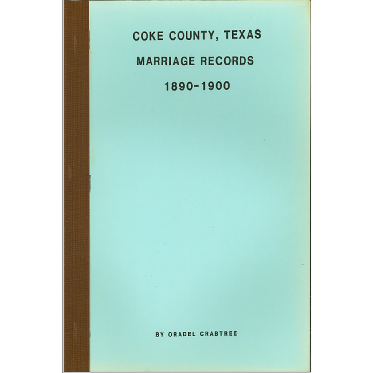 Coke County, Texas Marriage Records 1890-1900