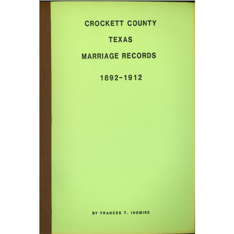 Crockett County, Texas Marriage Records 1892-1912