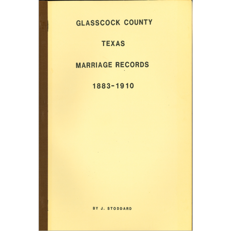 Glasscock County, Texas Marriage Records 1883-1910