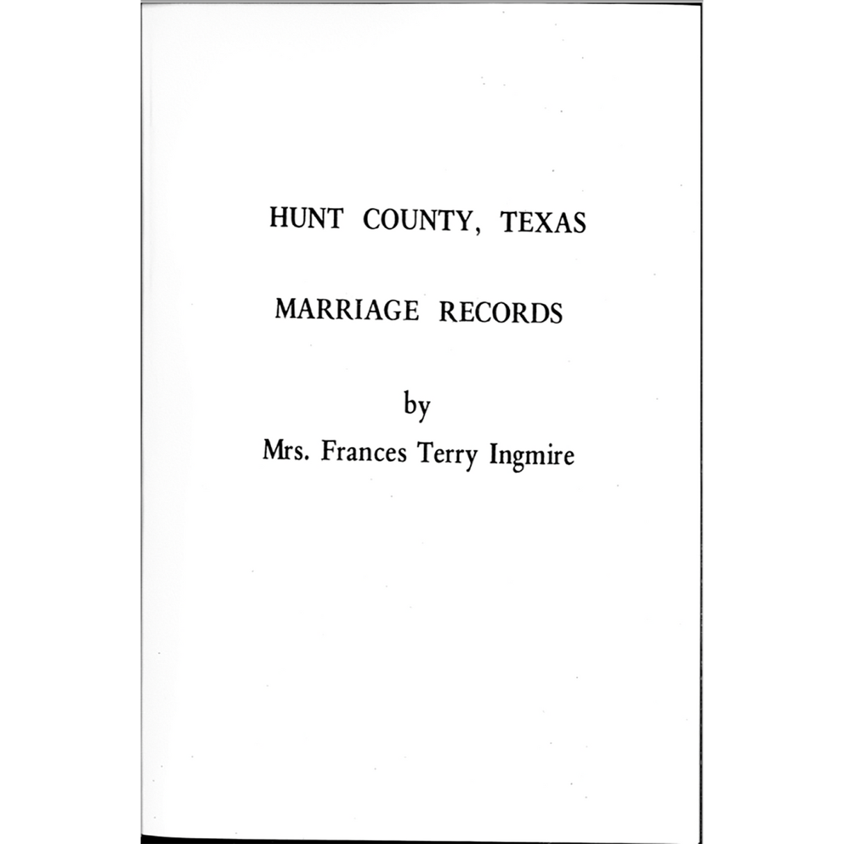 Hunt County, Texas Marriage Records 1846-1880