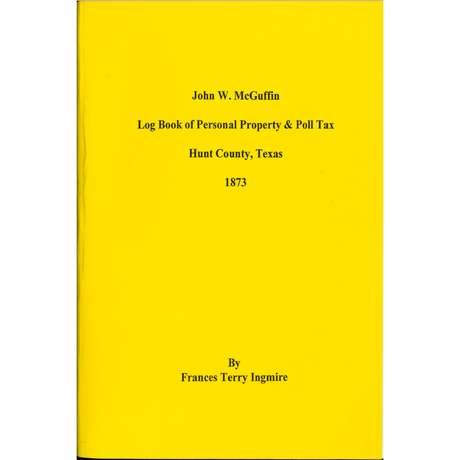 John W. McGuffin Log Book and Poll Tax, Hunt County, Texas, 1873