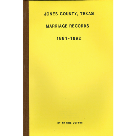 Jones County, Texas Marriage Records 1881-1892