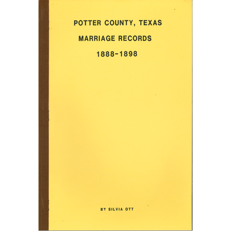 Potter County, Texas Marriage Records 1888-1898