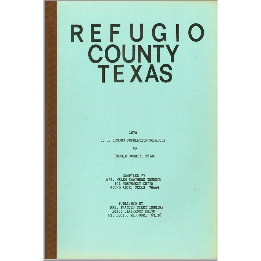 1870 Refugio County, Texas Census
