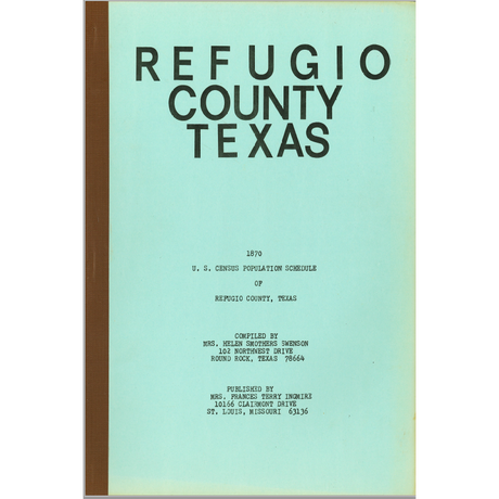 1870 Refugio County, Texas Census