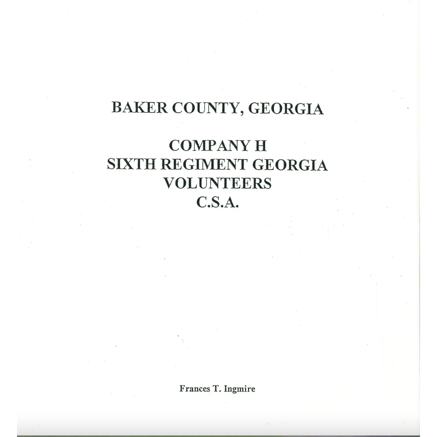 Baker County, Georgia 1830 census index, Company H, 6th regiment Georgia Volunteers, CSA