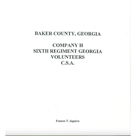 Baker County, Georgia 1830 census index, Company H, 6th regiment Georgia Volunteers, CSA
